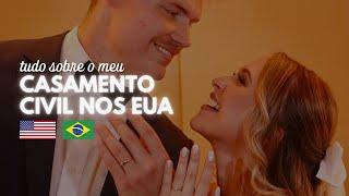 TUDO SOBRE MEU CASAMENTO CIVIL NOS EUA