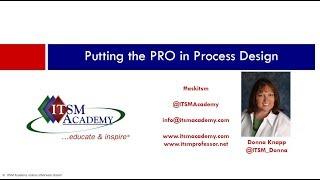 Putting the Pro in Process Design, an ITSM Academy Webinar