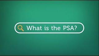 What is the PSA?