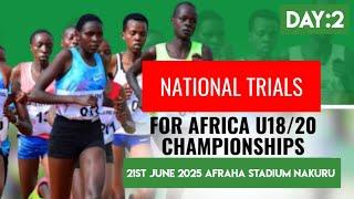 DAY2:AFRICA U18/20 CHAMPIONSHIPS' NATIONAL TRIALS AT AFRAHA STADIUM, NAKURU