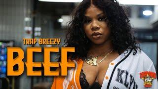 Trap Breezy - Beef (Official Music Video)