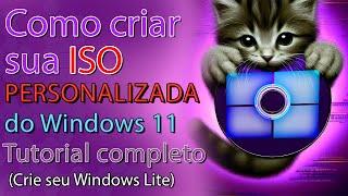 Como criar sua ISO Personalizada do Windows