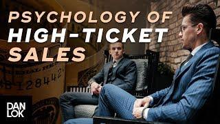 The Psychology of High-Ticket Sales - The Art of High Ticket Sales Ep. 14