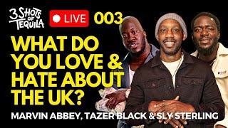 What Do You Love & Hate About the UK? #3ShotsLive Ep 003 Feat. Sly Sterling