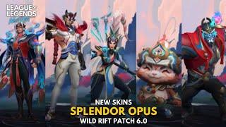 New Skins: Splendor Opus | Wild Rift Patch 6.0