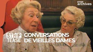 Strip-Tease : Conversations de vieilles dames - RTBF Archives
