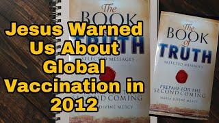 Jesus Warned Us About Global Vaccnation in 2012 ( The Book of Truth ) #MariaDivineMercy