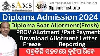 Diploma Admission 2024||Prov.Allotment||Part Payment||Allotment Letter||Annexure -7||Freeze||