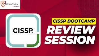 CISSP Bootcamp Review Session - CyberProtex