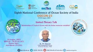 Invited Plenary Talk on "Relationships of Tropical Oceans with the Indian monsoon variability"