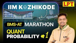 IIM Kozhikode BMS Aptitude Test 2025 : Quant | Probability | Part 1 | Quant for IIM Kozhikode BMS AT