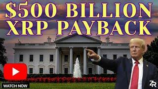 $500 Billion XRP Payback