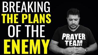 ( ALL NIGHT PRAYER ) BREAKING THE PLANS OF THE ENEMY - PRAYERS TO CANCEL THE PLANS OF THE ENEMY