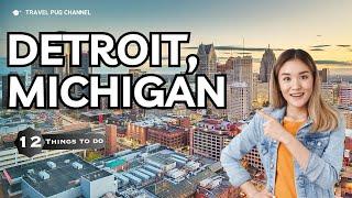 Best Things To Do in Detroit, Michigan