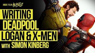 LOSS MY MIND WRITING the INSANE DEADPOOL, LOGAN & The X-MEN with Oscar® Nominee Simon Kinberg