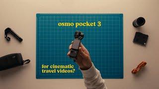 Can the Osmo Pocket 3 film cinematic travel videos? | Review