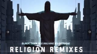 BTSM & Lektrique - Religion (Far Too Loud Remix)