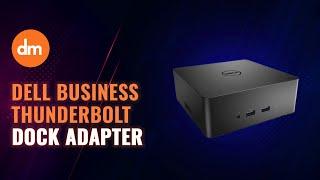 Dell Business Thunderbolt: A Revolutionary Tool for You