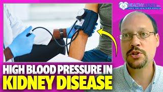 High Blood Pressure in Kidney Disease & Recommendations For High Blood Pressure In Kidney Disease