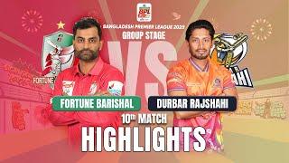 Fortune Barishal Takes on Durbar Rajshahi in EPIC BPL 2025 10th Match Highlights