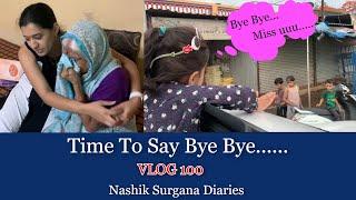 आता निघायची वेळ झाली | Nashik Surgana Diaries Come's to END | VLOG 100 | Marathi Vlog |