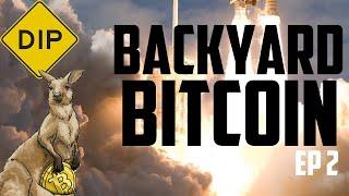 Backyard Bitcoin EP 2