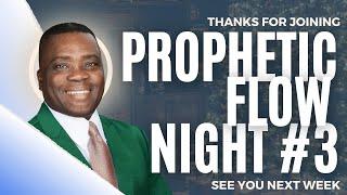 [LIVE] Prophetic Flow Night #3 w/ Prophet Charles Gwira