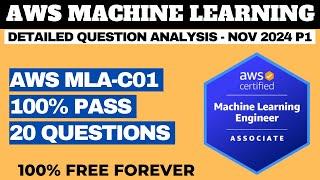 AWS Certified MACHINE LEARNING ASSOCIATE Exam Practice Questions - ANALYSIS NOV 2024 P1 (MLA-C01)