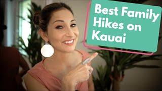 THE BEST FAMILY HIKES ON KAUAI, HAWAII