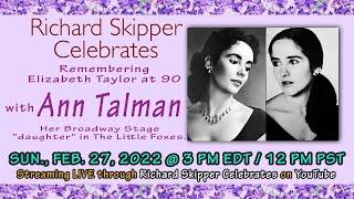 Richard Skipper Celebrates Elizabeth Taylor's 90th Birthday with Ann Talman