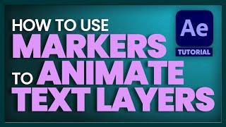 Use Markers to Animate Text | Adobe After Effects Tutorial