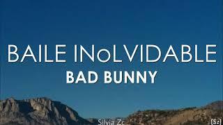 Bad Bunny - BAILE INoLVIDABLE (Letra)