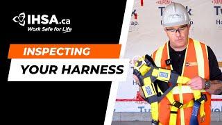 IHSA.ca - Inspecting Your Harness for Maximum Safety