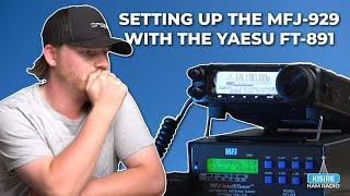 Setup The MFJ-929 Antenna Tuner & Yaesu FT-891!