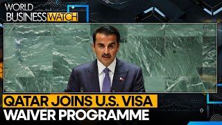 Qatar Becomes First Gulf State In U.S. Visa Waiver Programme | World Business Watch