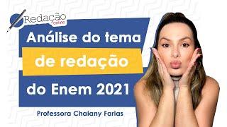 Análise do tema de redação do Enem 2021 | DICAS DE REDAÇÃO