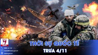 Thời sự Quốc tế trưa 4/11. Nga tấn công lữ đoàn, chiếm căn cứ mới; Bà Harris vượt ông Trump ở Nevada