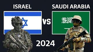 Israel vs Saudi Arabia Military Power Comparison 2024 | Saudi Arabia vs Israel Military Power 2024