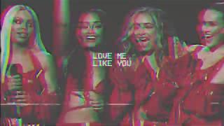 love me like you ~ little mix ( tiktok version )