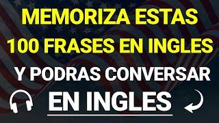  +100 FRASES ÚTILES PARA EDUCAR TU OIDO EN INGLÉS  | ESCUCHA, REPITE Y APRENDE ‍