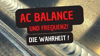 Die WAHRHEIT über AC BALANCE & FREQUENZ ! Aluminium Wig Schweißen lernen