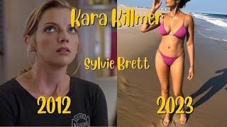 Chicago Fire Cast Then & Now in (2012 vs 2023) | Kara Killmer now | How they Changes?