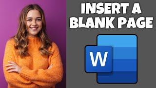 How To Insert A Blank Page In Microsoft Word | Step By Step Guide - Microsoft Word Tutorial