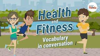 Health and Fitness | English Vocabulary in Conversation