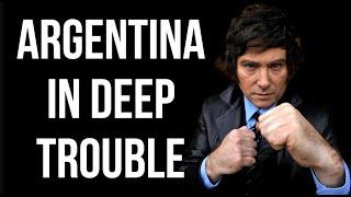 ARGENTINA in Deep Trouble - is Javier Milei Working?