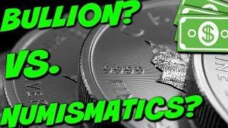 Bullion vs. Numismatics - What Should You Stack?