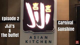 Carnival Sunshine Episode 2/ JiJi’s Asian Kitchen