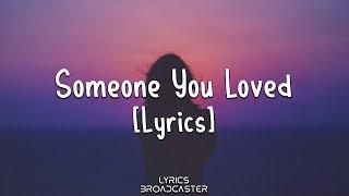 Lewis Capaldi - Someone You Loved [Lyrics]