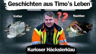 Timos Geschichten der kuriose Häckslerklau