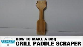 How To Make A BBQ Grill Paddle Scraper